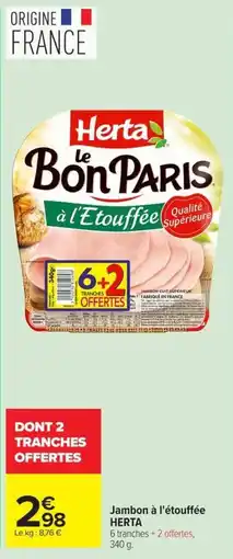 Carrefour Market Herta Jambon à l'étouffée offre