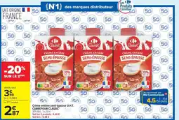 Carrefour Classic Crème entière semi-épaisse offre