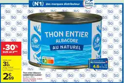 Carrefour Market Carrefour Classic Thon entier Albacore offre