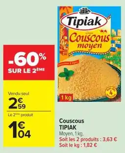 Carrefour Market Tipiak Couscous moyen offre