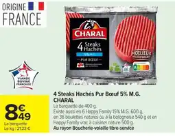 Carrefour CHARAL 4 Steaks Hachés Pur Bœuf 5% M.G. offre