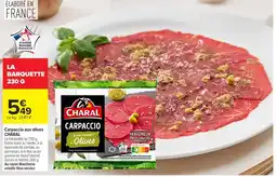 Carrefour CHARAL Carpaccio offre