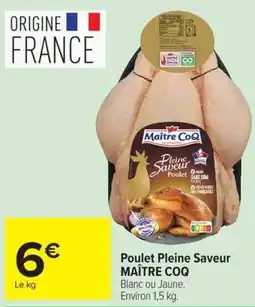 Carrefour Market MAÎTRE COQ Poulet Pleine Saveur offre
