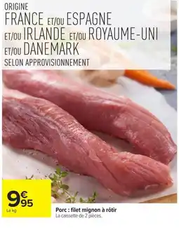Carrefour Porc : filet mignon à rôtir offre