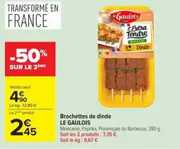 Carrefour Market LE GAULOIS Brochettes de dinde offre