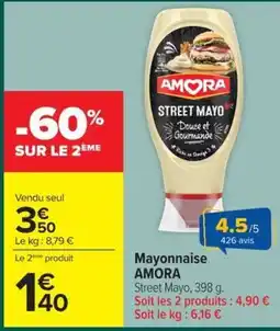 Carrefour Market AMORA Mayonnaise Street Mayo offre
