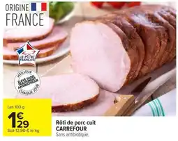 Carrefour CARREFOUR Rôti de porc cuit offre