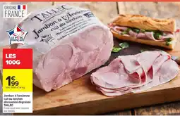 Carrefour TALLEC Jambon à l'ancienne offre
