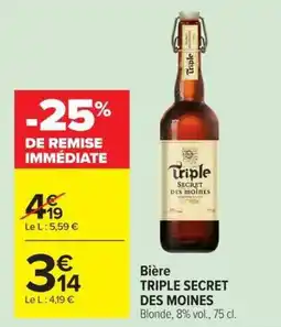 Carrefour Market Triple Secret des Moines offre