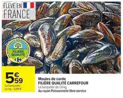 Carrefour FILIÈRE QUALITÉ CARREFOUR Moules de corde offre
