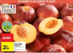 Carrefour Nectarine jaune offre