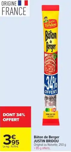 Carrefour Justin Bridou Bâton de Berger offre