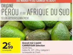 Carrefour Avocat mûr à point CARREFOUR Sélection offre