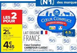 Carrefour Market Carrefour classic cœur complice offre
