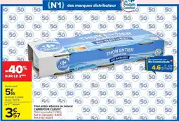 Carrefour Carrefour Classic Thon entier albacore au naturel offre