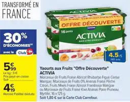 Carrefour Market ACTIVIA Yaourts aux Fruits offre