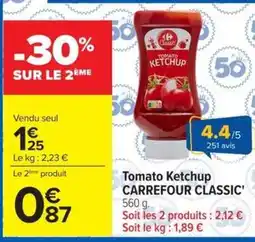 Carrefour Carrefour Classic Tomato Ketchup offre
