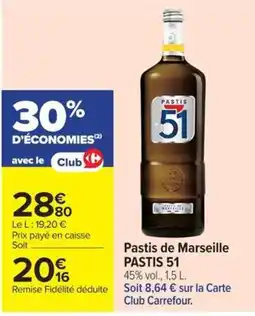 Carrefour Market PASTIS 51 offre