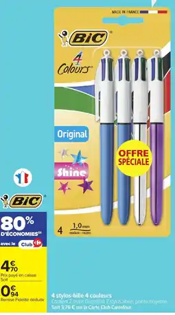 Carrefour Bic 4 stylos-bille 4 couleurs offre