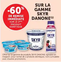 Super U Skyr Danone Sur la gamme offre