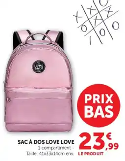 Super U LOVE LOVE SAC À DOS offre