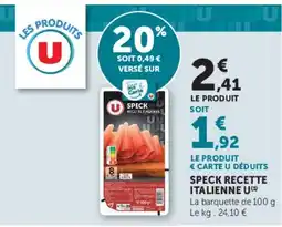 Super U U SPECK RECETTE ITALIENNE offre