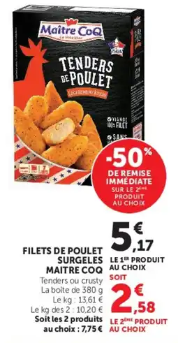 Super U MAITRE COQ TENDERS DE POULET offre