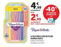 Super U Paper Mate Feutres d'écriture offre