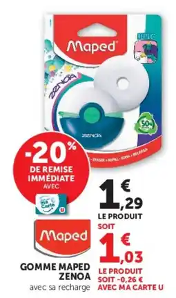 Super U Maped Gomme ZENOA offre