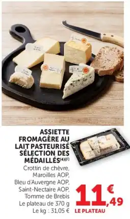 Super U ASSIETTE FROMAGÈRE AU LAIT PASTEURISÉ offre