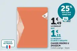 Super U Seyes CAHIER PIQUÈRE U offre