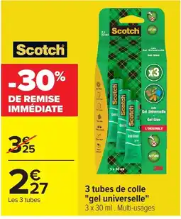 Carrefour Scotch colle gel universelle offre