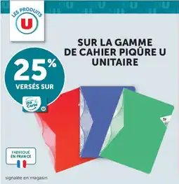 Super U CAHIER PIQUÈRE U offre