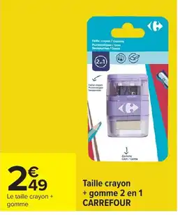 Carrefour CARREFOUR Taille crayon + gomme 2 en 1 offre
