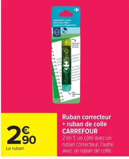 Carrefour CARREFOUR Ruban correcteur + ruban de colle offre