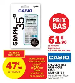 Super U CASIO CALCULATRICE GRAPHIQUE GRAPH35+E II offre