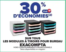 Carrefour Exacompta Sur tous les modules à tiroirs pour bureau offre