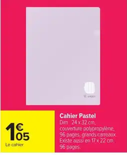 Carrefour Cahier Pastel offre