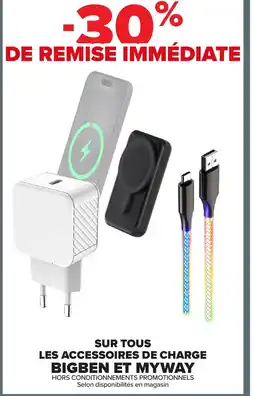 Carrefour Sur tous les accessoires de charge bigben et myway offre