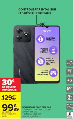 Carrefour neow Smartphone neow safe noir offre