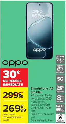 Carrefour OPPO Smartphone A6 Pro offre