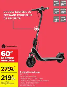 Carrefour Segway-Ninebot Trottinette électrique offre