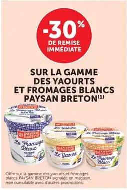 Hyper U Paysan Breton Sur la gamme des yaourts et fromages blancs offre