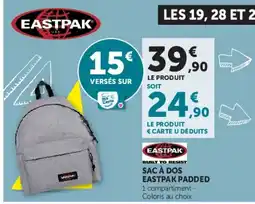 Hyper U EASTPAK SAC À DOS EASTPAK PADDED offre