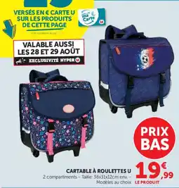 Hyper U CARTABLE À ROULETTES U offre