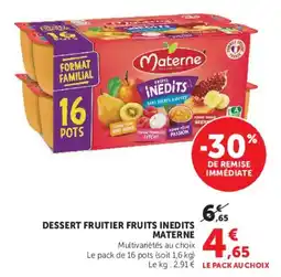 Hyper U Materne Dessert fruitier fruits inédits offre