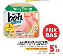 Hyper U Fleury Michon Jambon simplement bon offre
