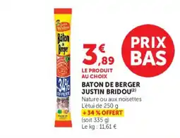 Hyper U JUSTIN BRIDOU BATON DE BERGER offre