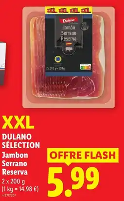 Lidl Dulano Sélection Jambon Serrano Reserva offre