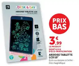 Hyper U DESK & DAY ARDOISE TABLETTE LCD offre